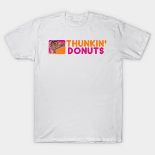 Thunkin' Donuts T-Shirt
